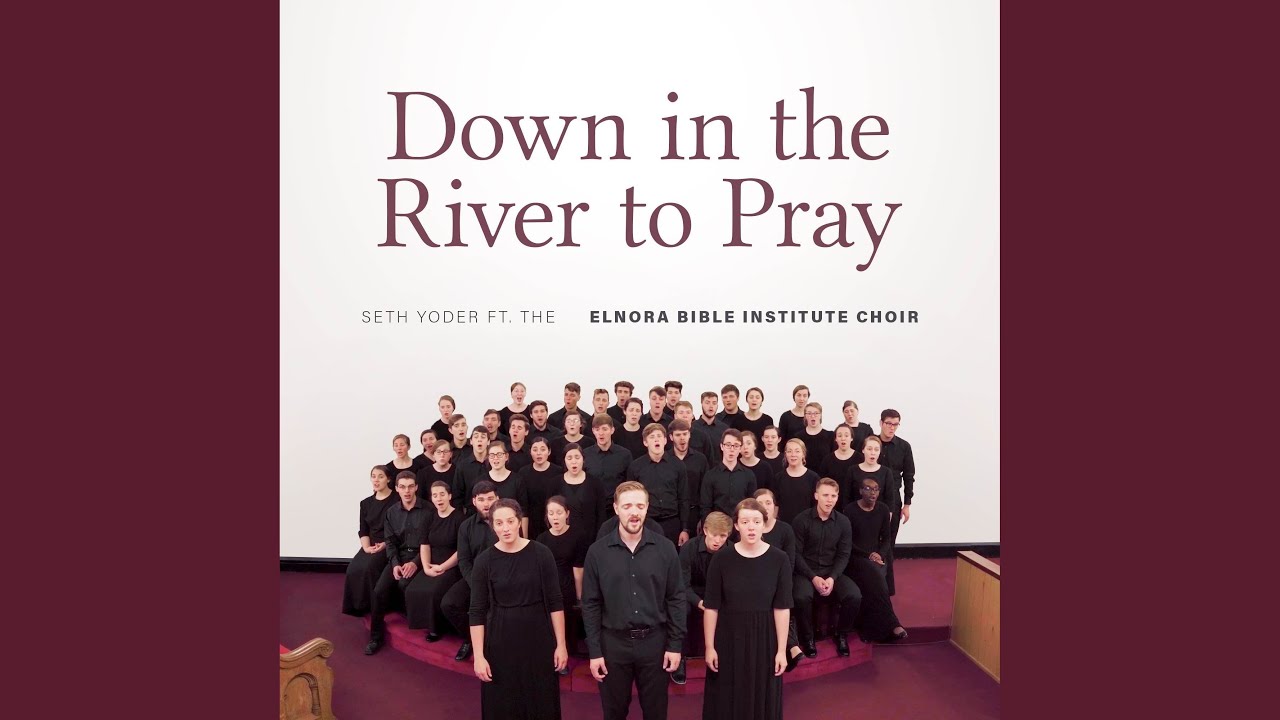 Down in the River to Pray