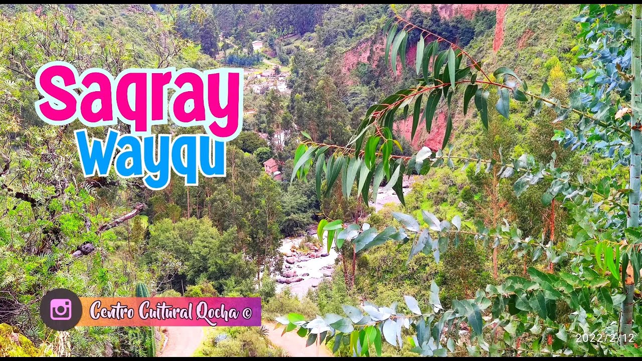 SAQRAY WAYQU / EL PARAÍSO DE VISCHONGO / 4K