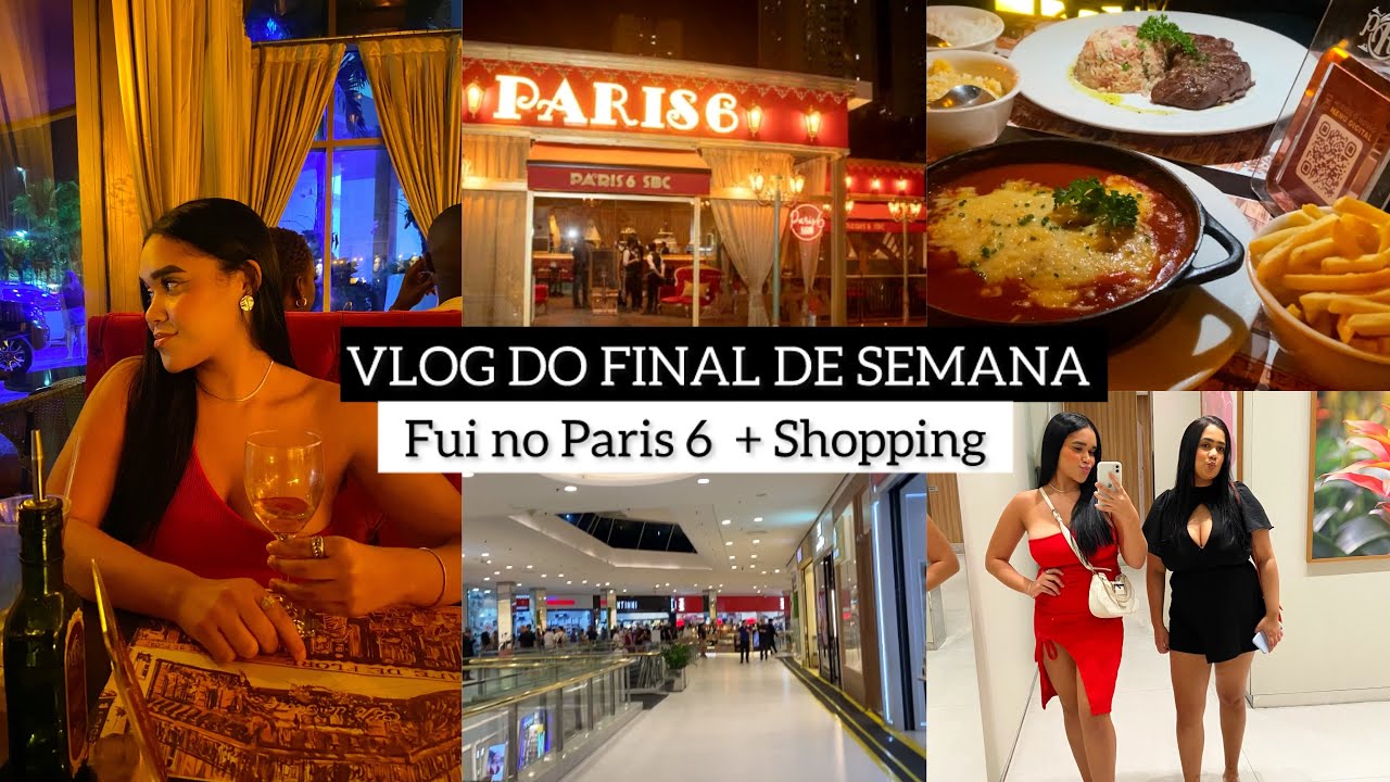 VLOG DO FINAL DE SEMANA | FUI NO PARIS 6 NA BARRA + SHOPPING E FESTA DE SANTO ANTÔNIO EM CAXIAS