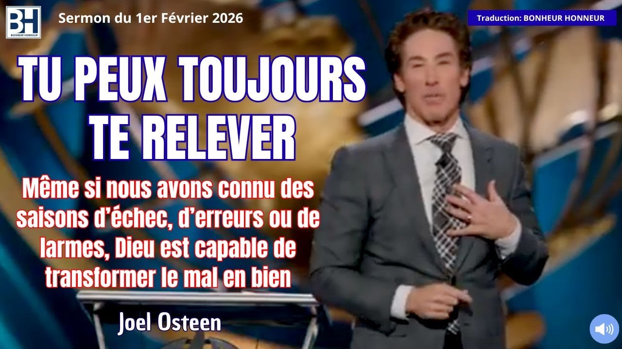 Tu peux toujours te relever | La grâce de Dieu ne te laisse pas par terre | Joel Osteen en français
