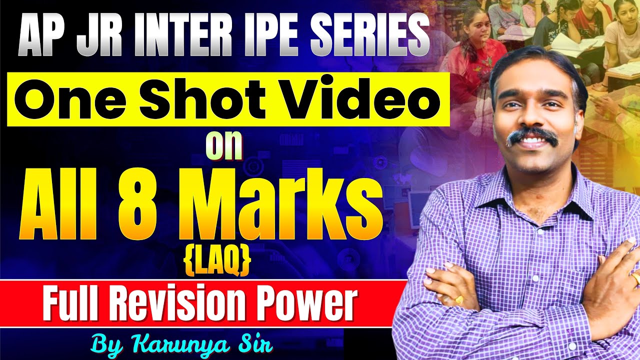 AP JR INTER IPE SERIES | One Shot Video on All 8 Marks LAQ – Full Revision Power