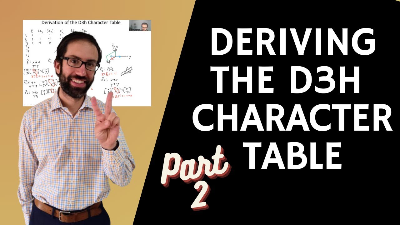 Deriving the D3h Character Table Part 2 out of 2