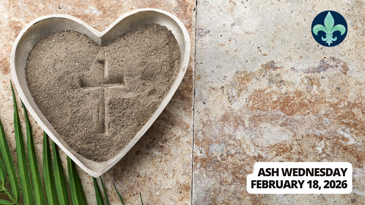 Ash Wednesday I February 18, 2026