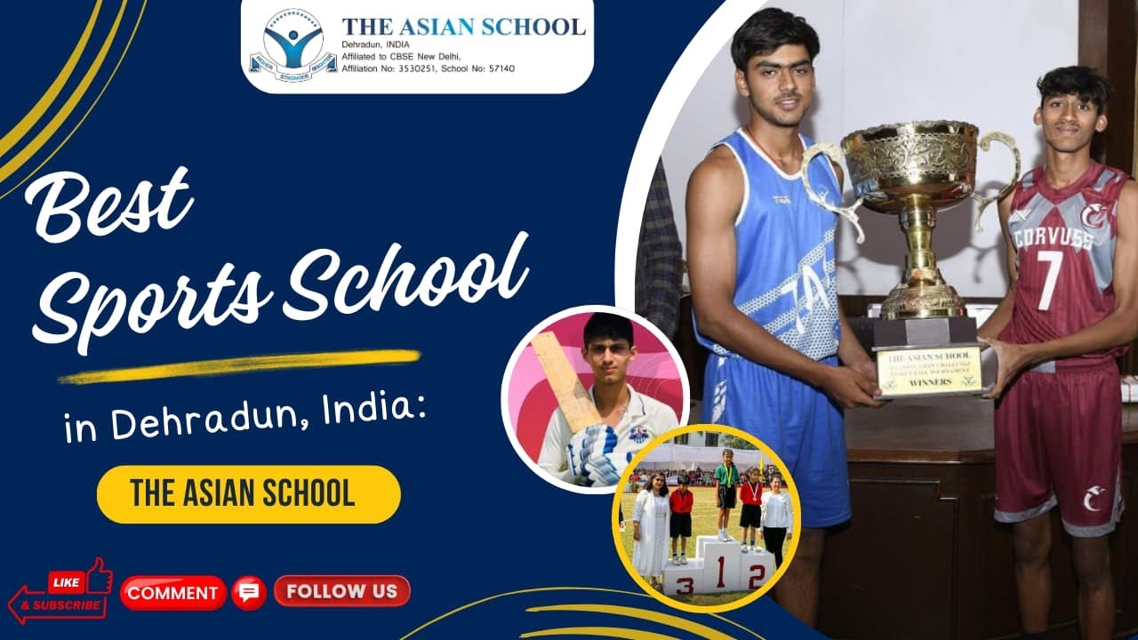 Best Sports School in Dehradun, India: The Asian School
