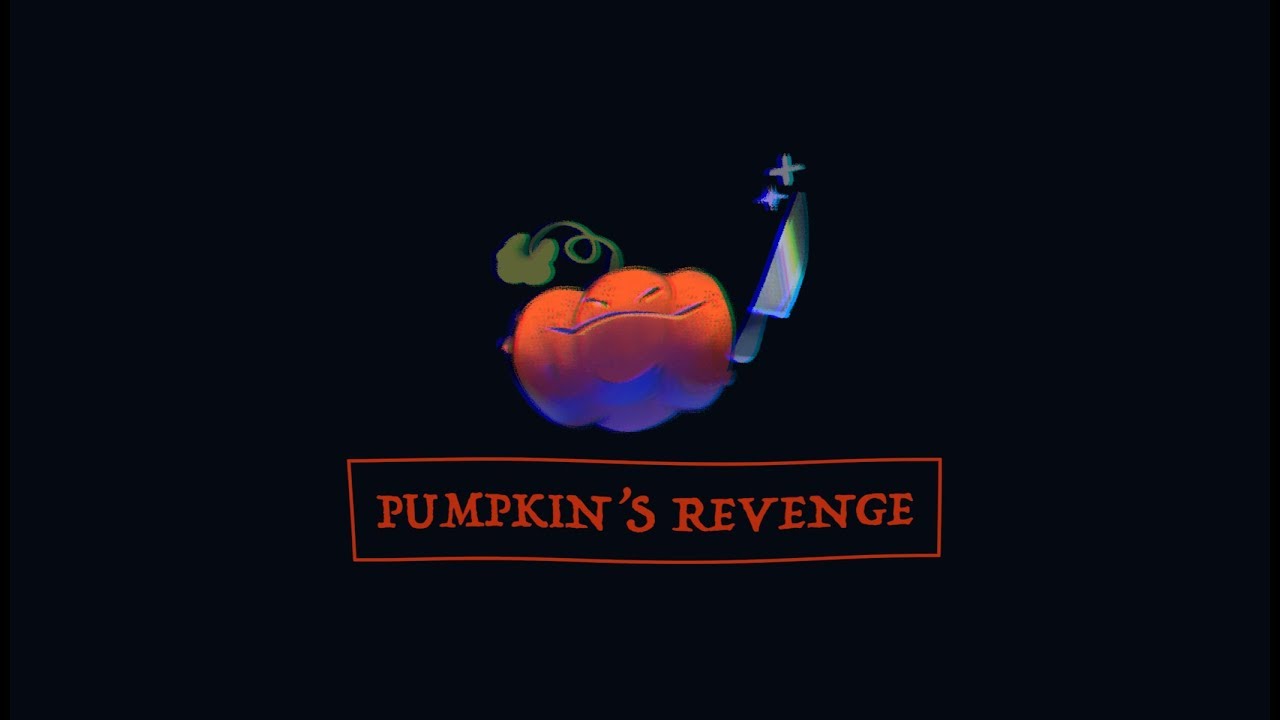 P U M P K I N ' S         R E V E N G E