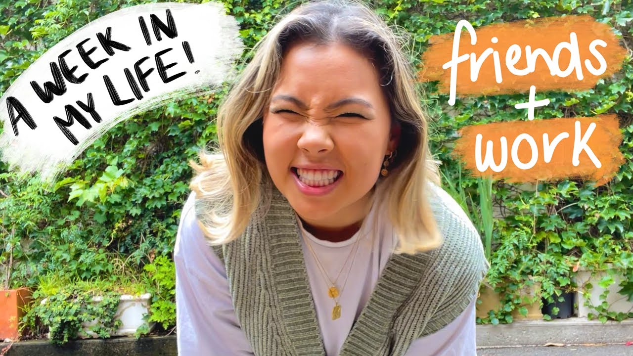 WEEK IN MY LIFE: friends, work, dinosaurs?