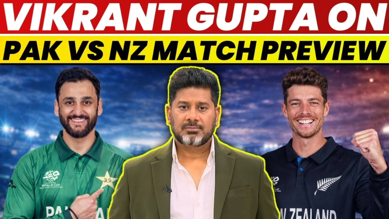 Vikrant Gupta On Pakistan Vs New Zealand Match Preview | Vikrant Gupta On Pak Vs Nz | Vikrant Gupta