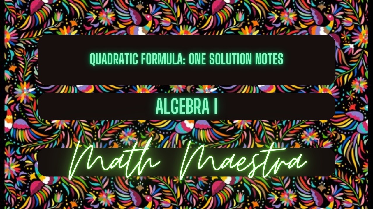 Quadratic Formula: One Solution