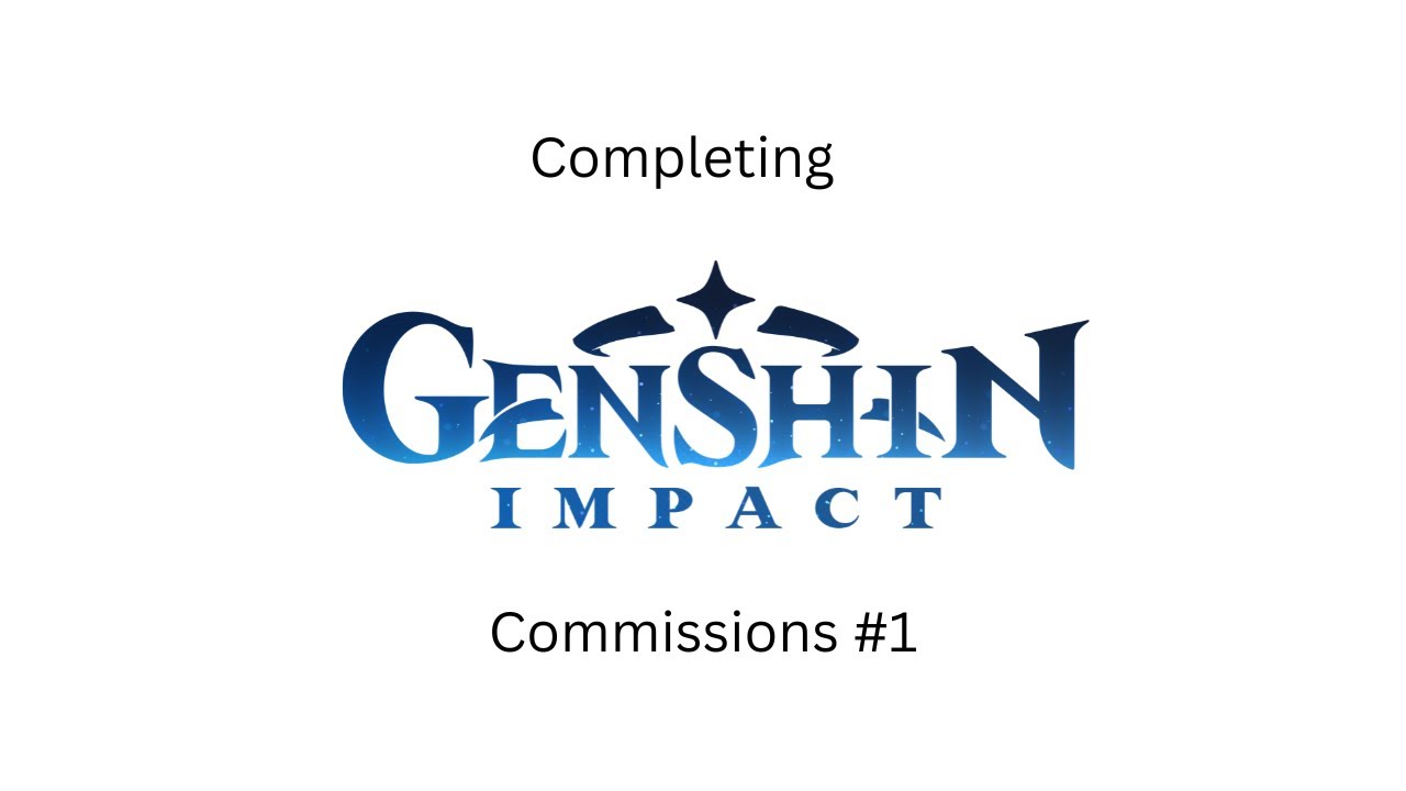 Completing Commissions in Genshin Impact #1