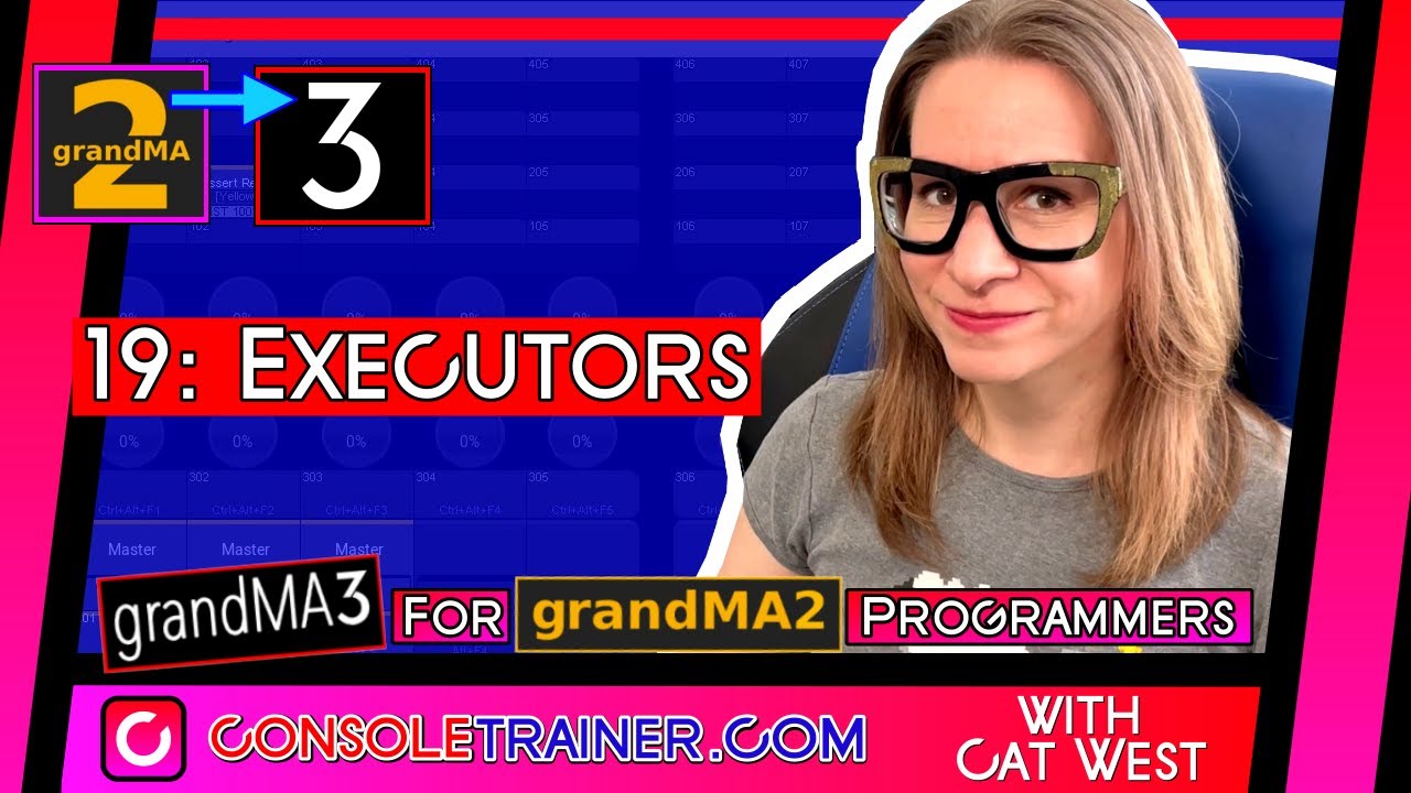 19: Executors | grandMA3 for grandMA2 Programmers | consoletrainer tutorial 2021