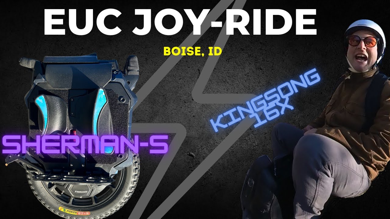 EUC Joyride (Sherman-S & Kingsong 16X)