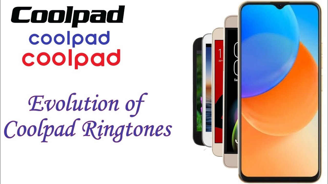 Evolution of Coolpad Ringtones (2007 - 2024)