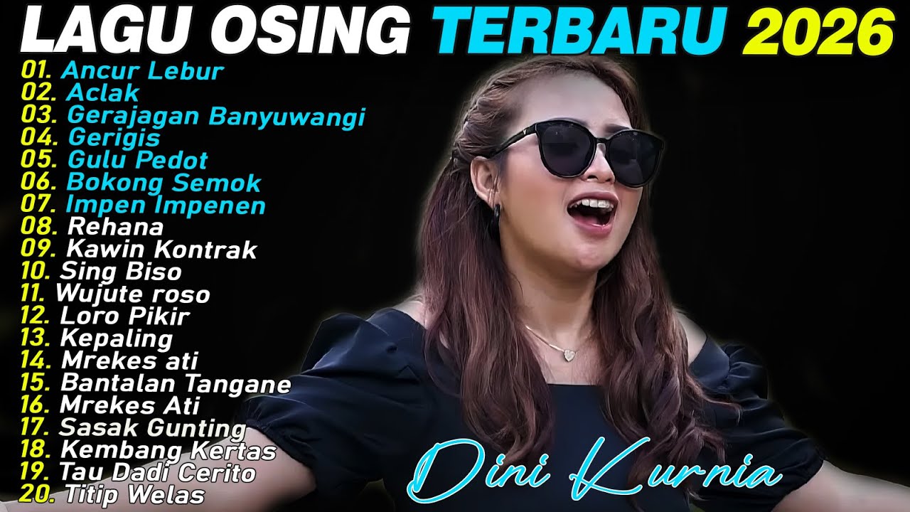 GERAJAGAN, ANCUR LEBUR, GERIGIS - DINI KURNIA - FULL ALBUM LAGU OSING BANYUWAMGI VIRAL ON TRENDING