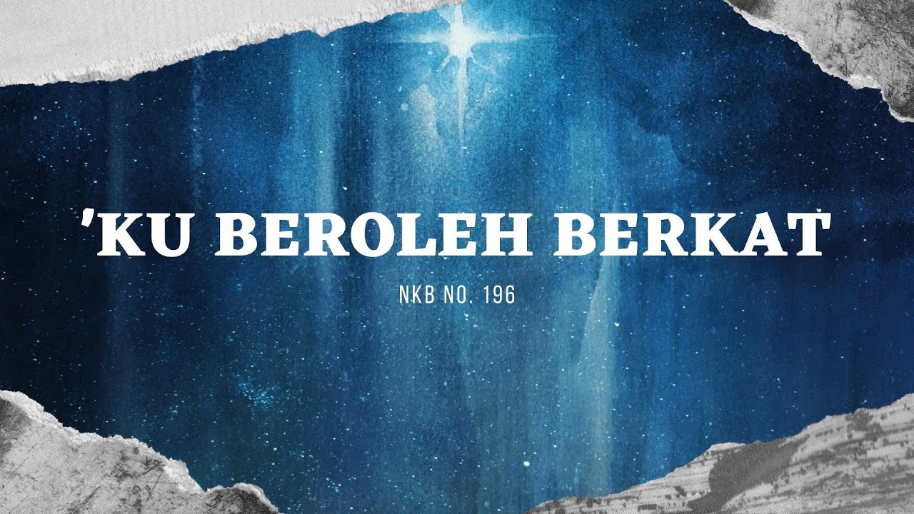 NKB 196 - 'Ku Beroleh Berkat