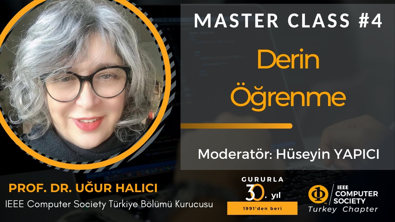 Master Class #4 - Prof. Dr. Uğur Halıcı - Derin Öğrenme w/ Hüseyin Yapıcı