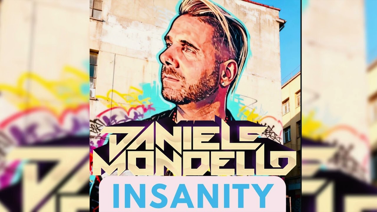 DANIELE MONDELLO INSANITY