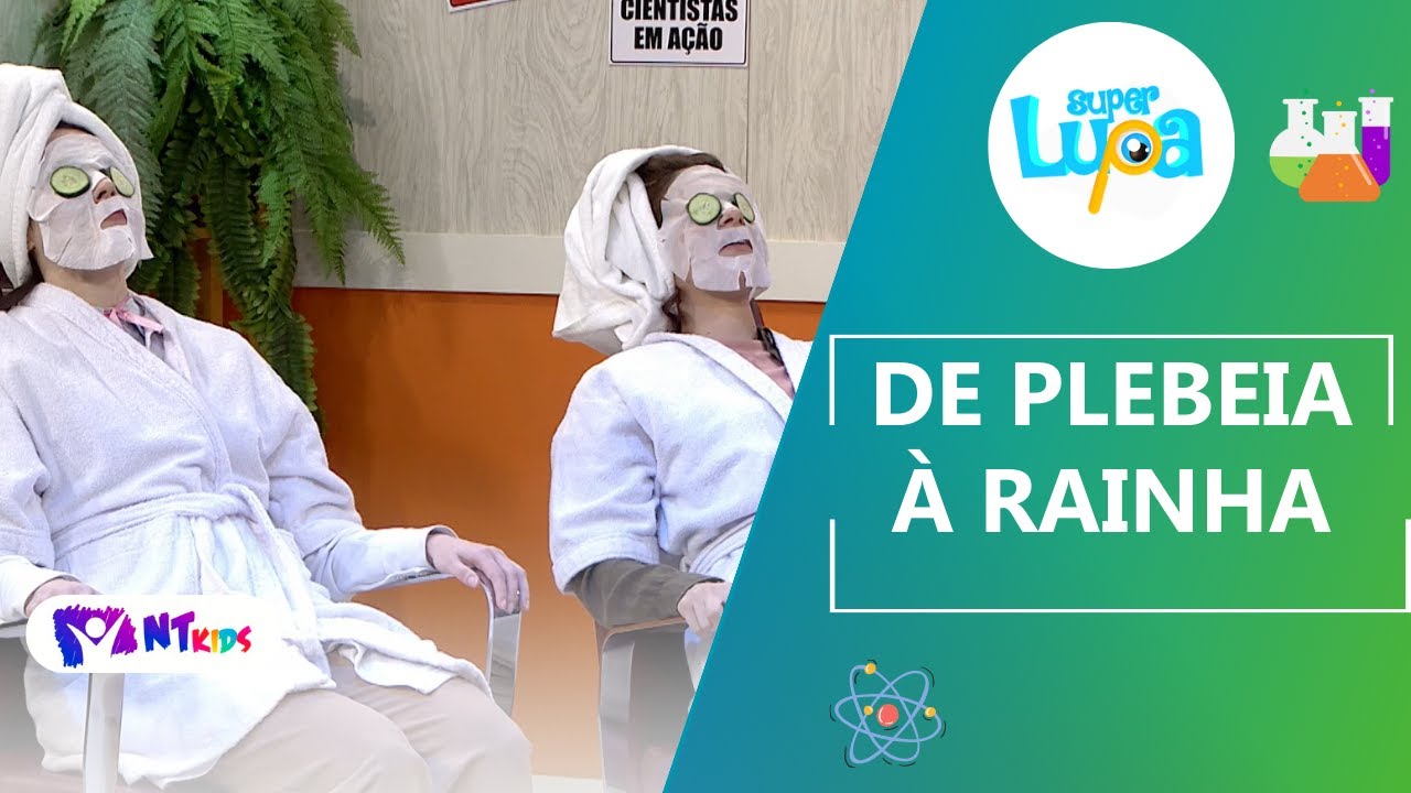 DE PLEBEIA À RAINHA - SUPER LUPA