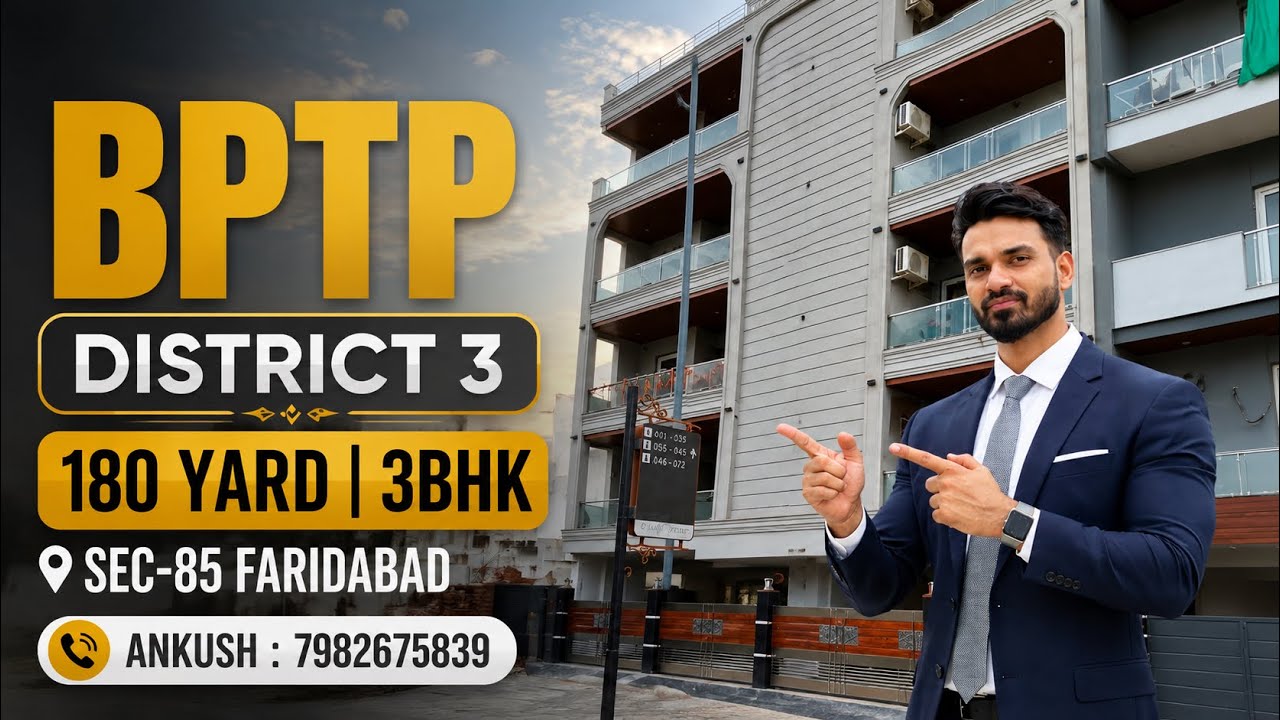 BPTP District 3 Sector 85 Faridabad | 180yard builder floor | 3BHK | ₹1.70cr #ankushrealestate