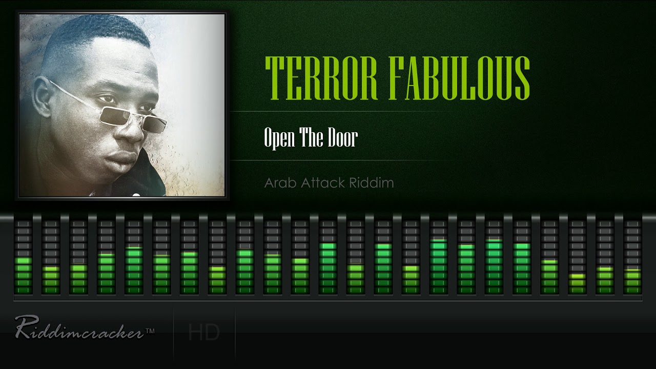 Terror Fabulous - Open The Door (Arab Attack Riddim) [HD]