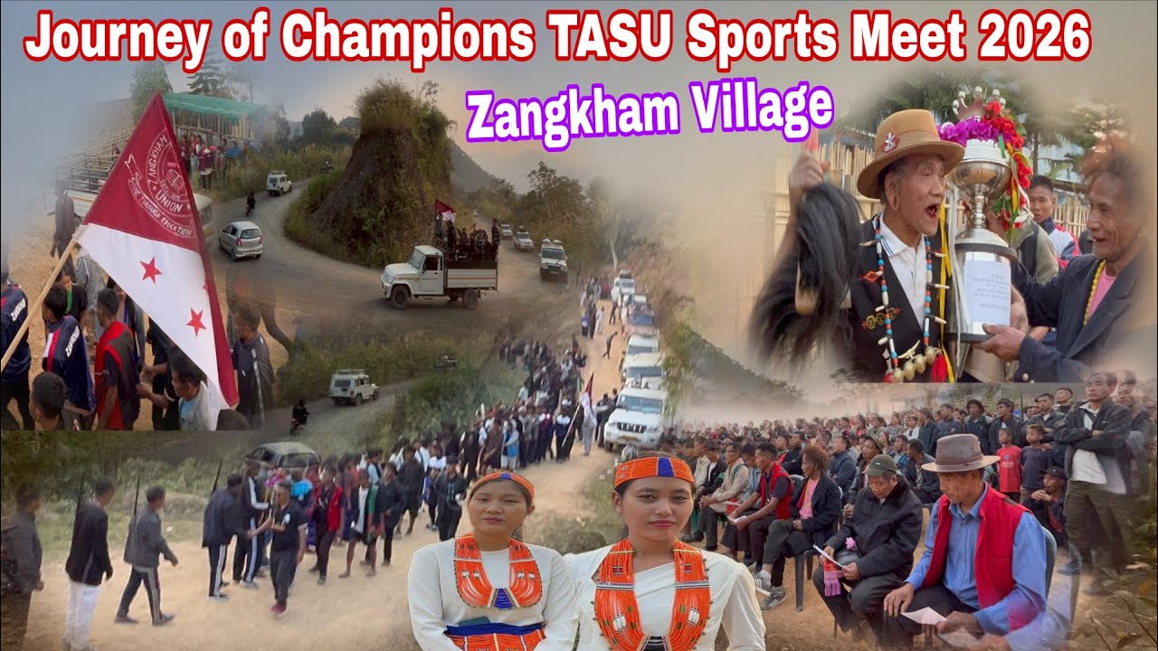 TASU Sports Meet 2026 | Zangkham Champion Team Journey Video Highlights | Tizit Mon Nagaland/