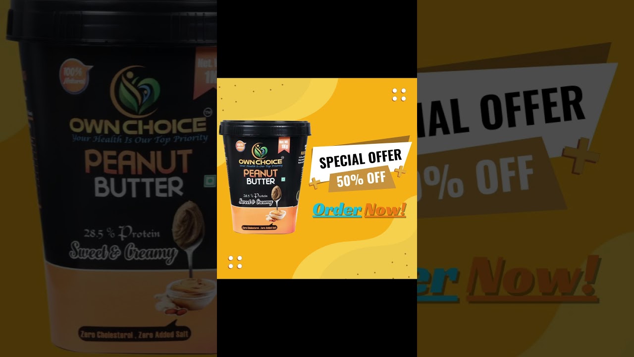 OWNCHOICE Peanut Butter Sweet & Creamy 1KG Special Diwali Offer 50% Discount