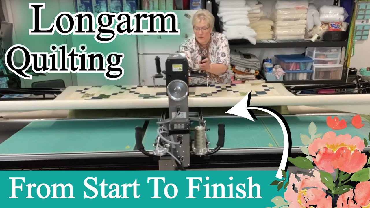 Longarm Quilting From Start To Finish