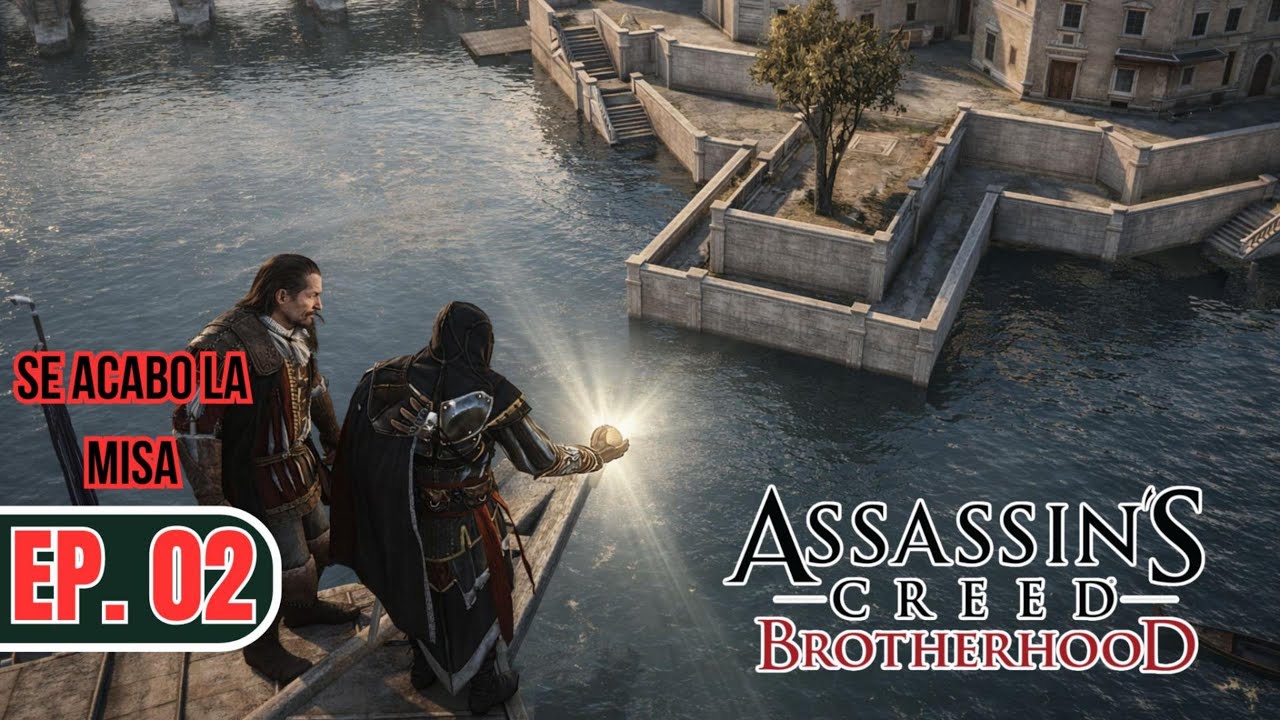 Se Acab&oacute; La Misa - Episodio 02 - Assassin's Creed  Brotherhood