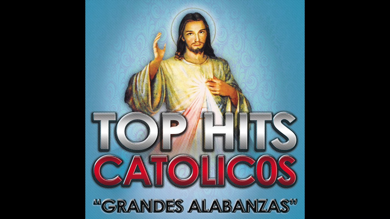 Top Hits Catolicos 
