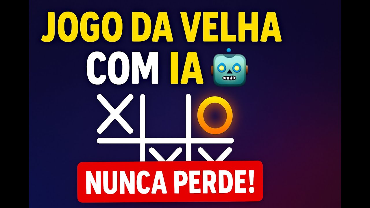 Jogo da Velha com Inteligência Artificial (IA) em Python | Algoritmo Minimax explicado passo a passo
