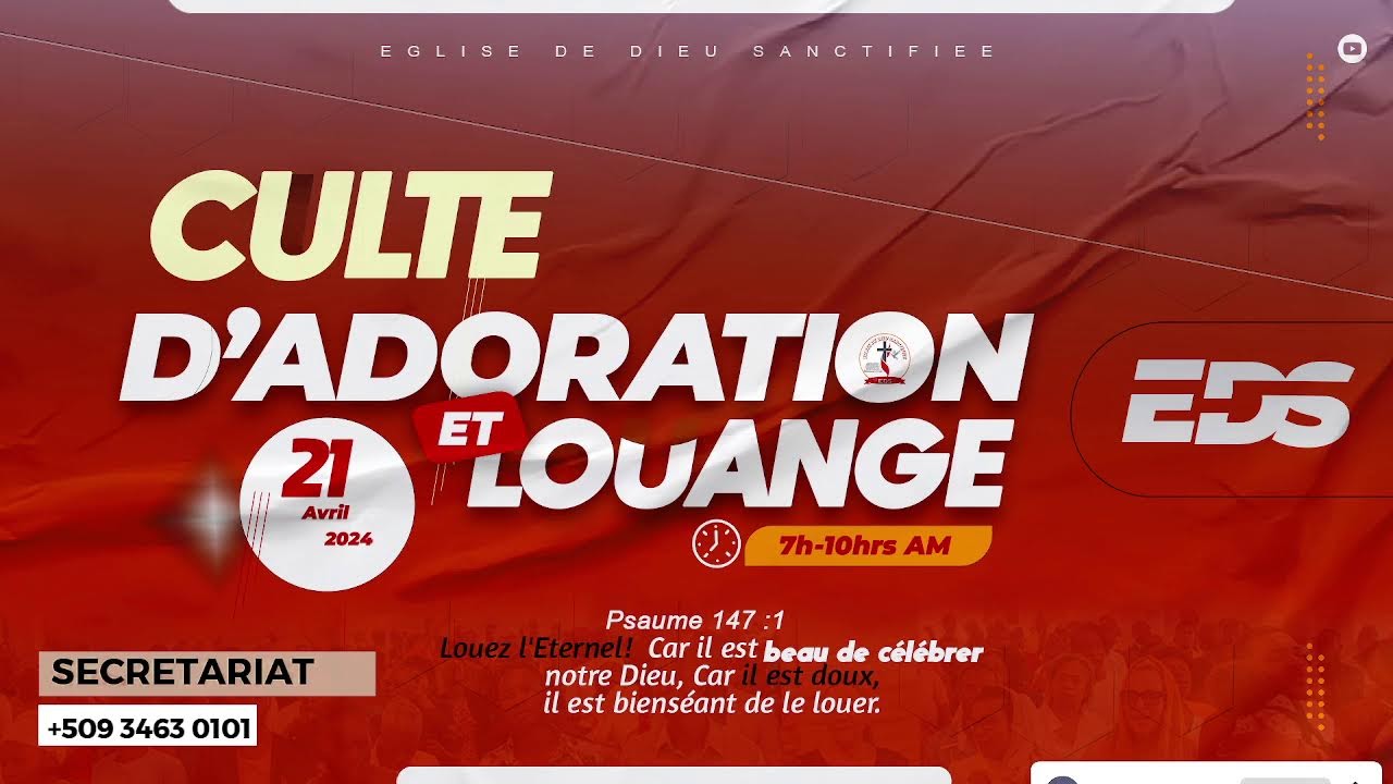 CULTE D'ADORATION ET DE LOUANGE - DIMANCHE 21 AVRIL 2024 - EGLISE DE DIEU SANCTIFIEE