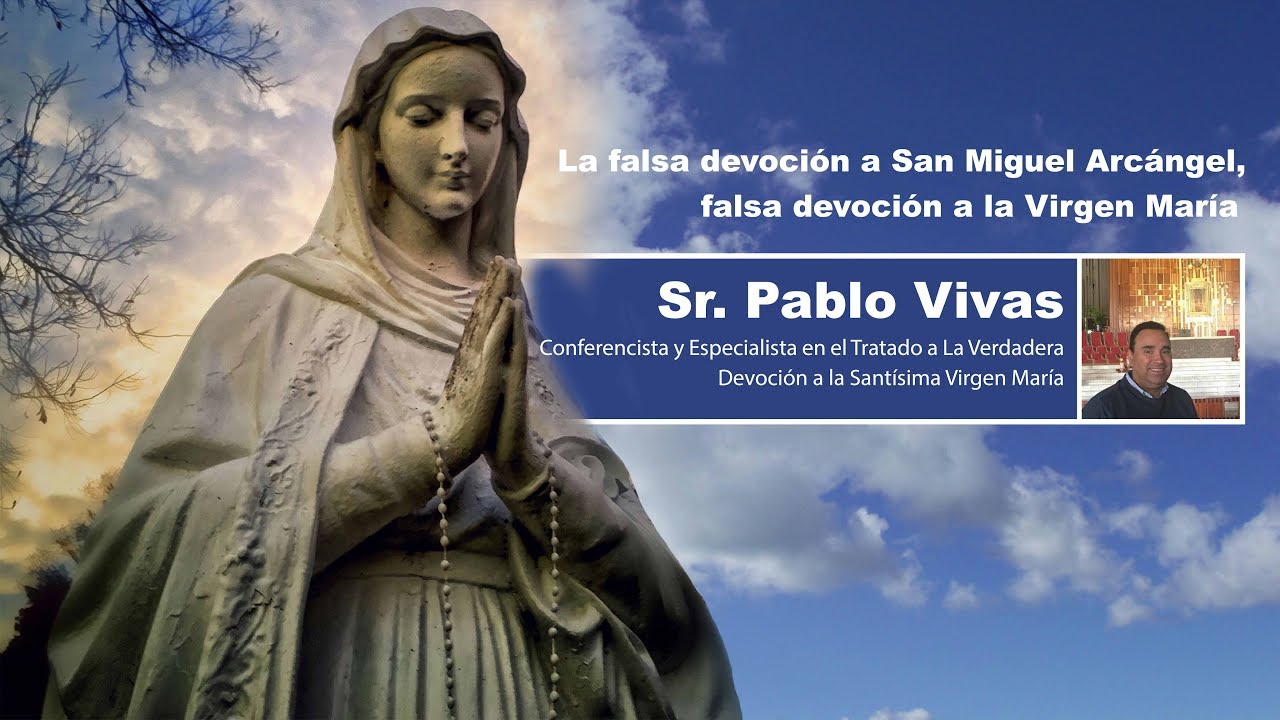 Falsa Devoción a San Miguel Arcángel y a la Virgen María 1a pte.