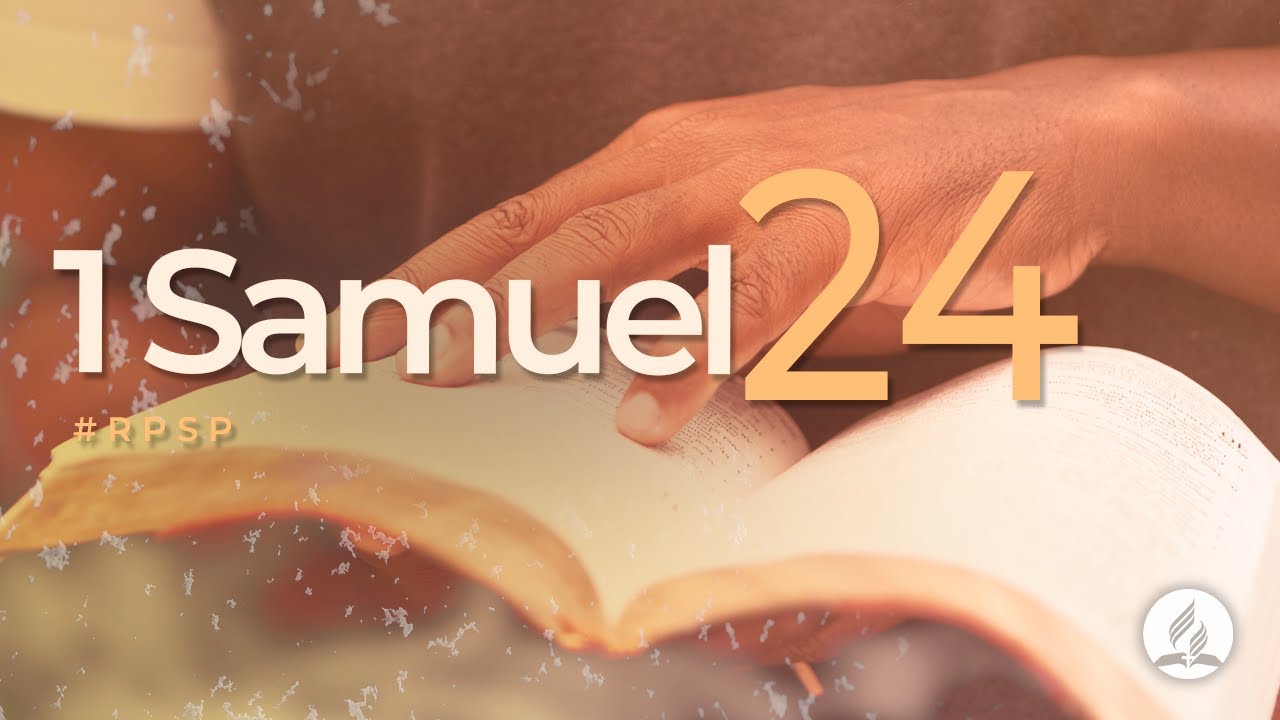 1 Samuel 24 - Reavivados Por Sua Palavra | #RPSP