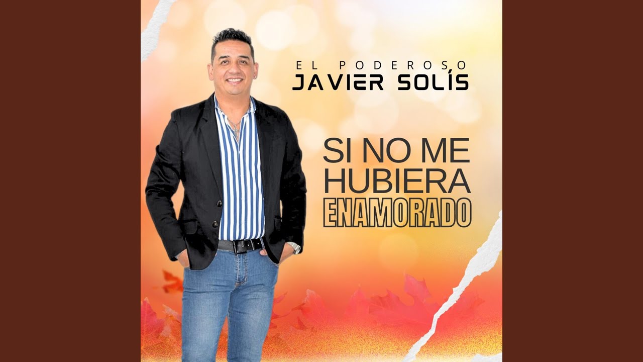 Si No Me Hubiera Enamorado