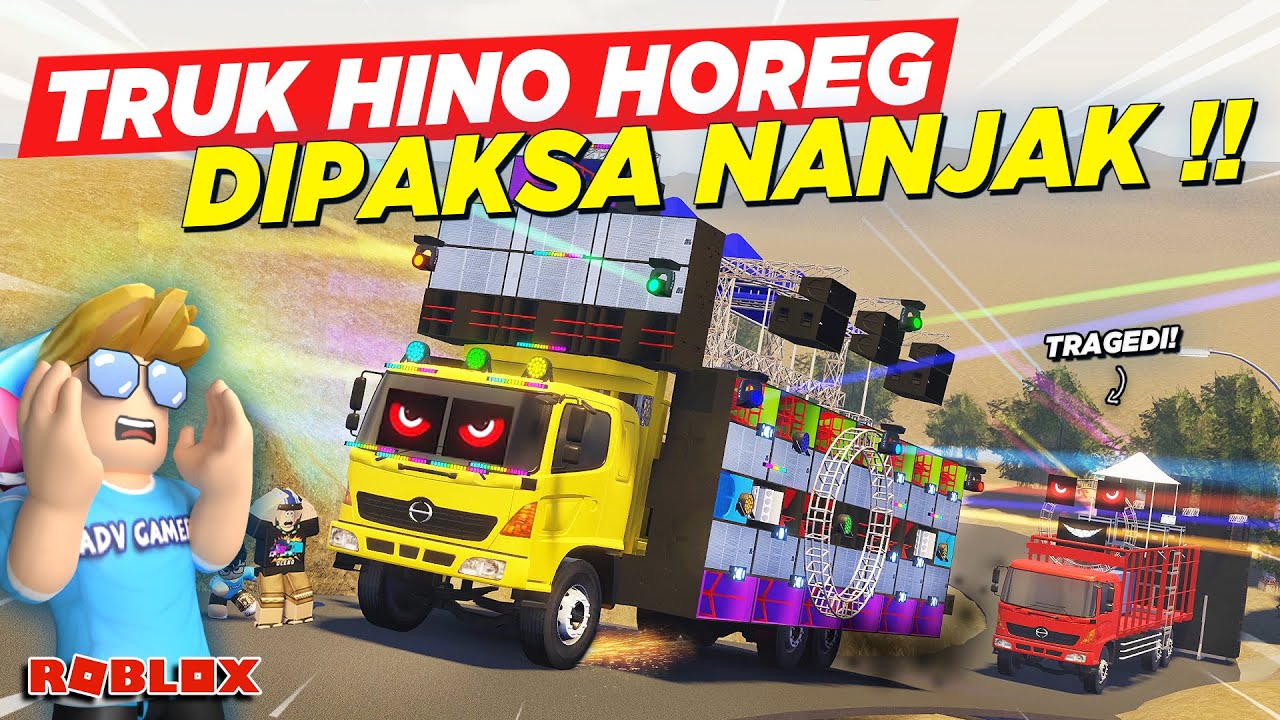 TRUK HINO RAKSASA SOUND HOREG VIRAL DIPAKSA NANJAK EKSTRIM MALAH TRAGEDI !! ROLEPLAY TRUK - Roblox