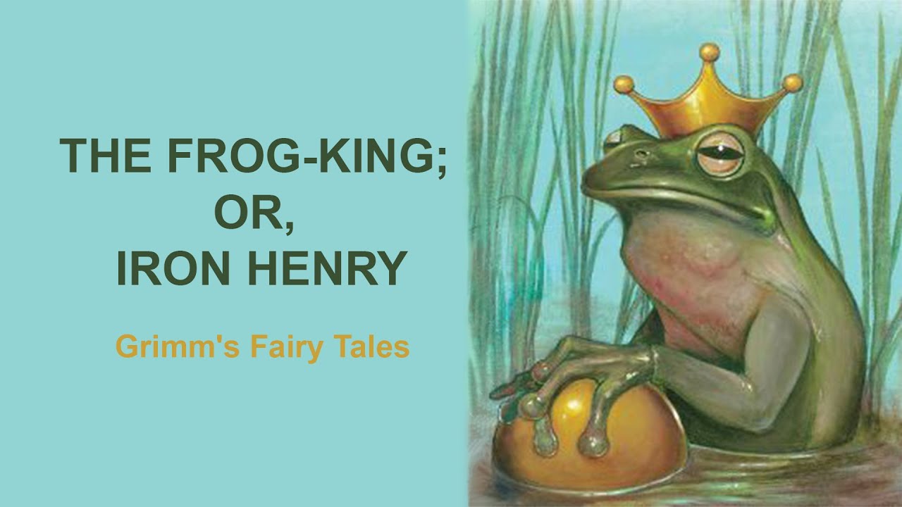 THE FROG-KING; OR, IRON HENRY - Grimm's Fairy Tales [Full Audiobook with subtitles in English]