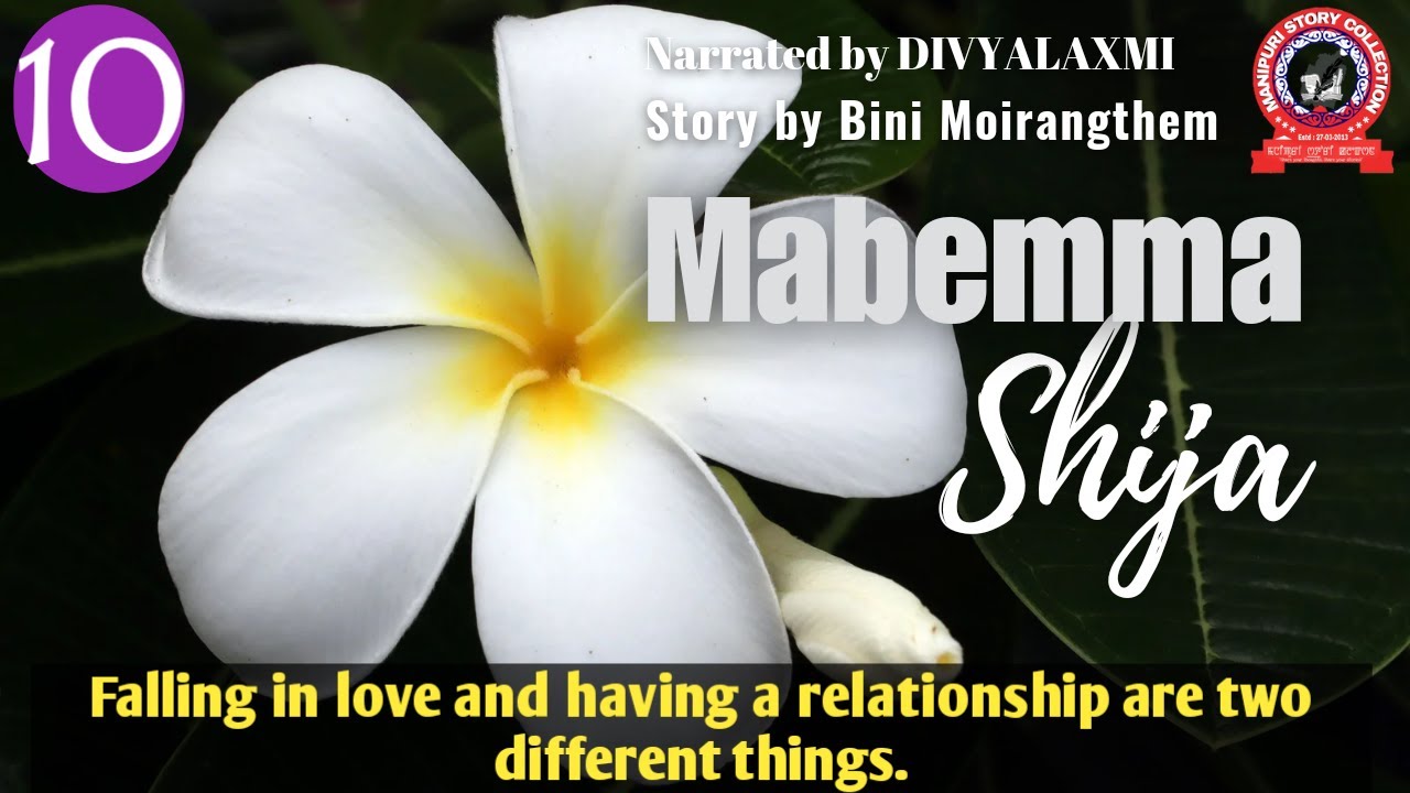 Mabemma Shija (10)/ Falling in love and having a relationship are two different things.