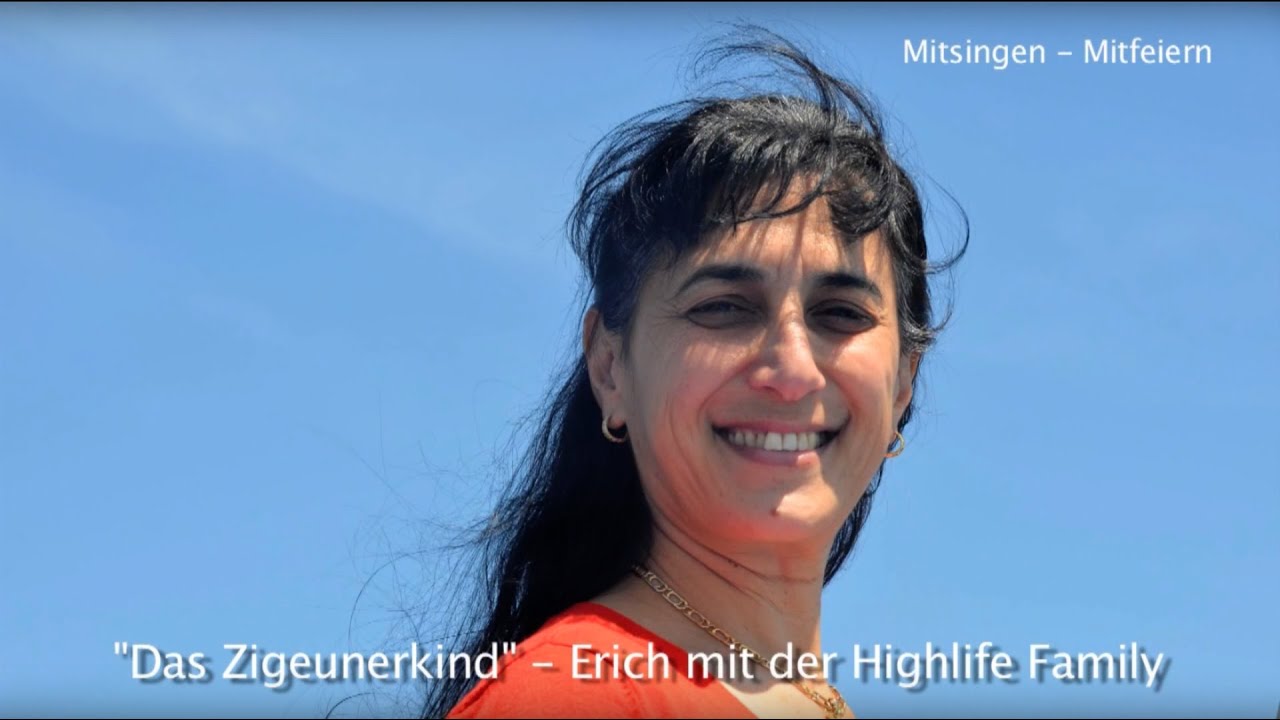 Das Zigeunerkind - Erich mit der High Life Family