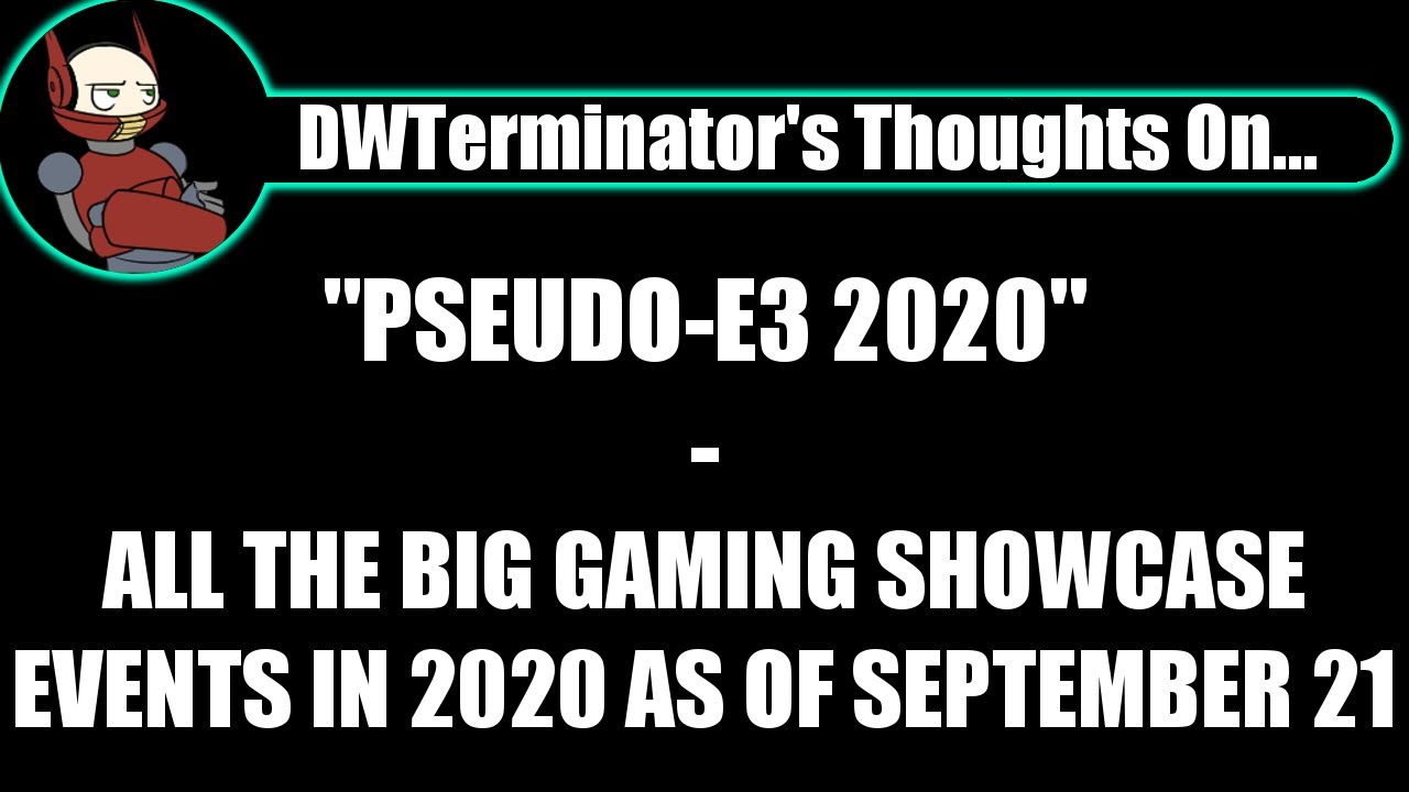 My Thoughts On... Pseudo-E3 2020