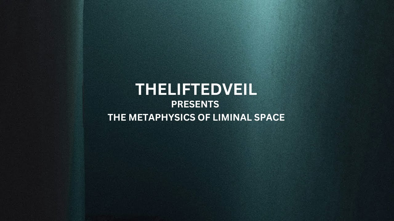 THE METAPHYSICS OF LIMINAL SPACE | A Poetic Visual Essay