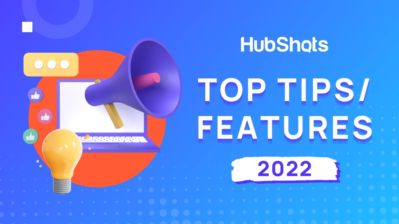 Top 3 Features of HubSpot from 2022! (Did you miss these last year?)