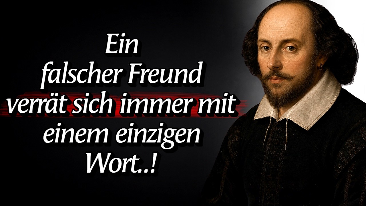 Ein falscher Freund verrät sich immer mit einem Wort | William Shakespeare Weisheit