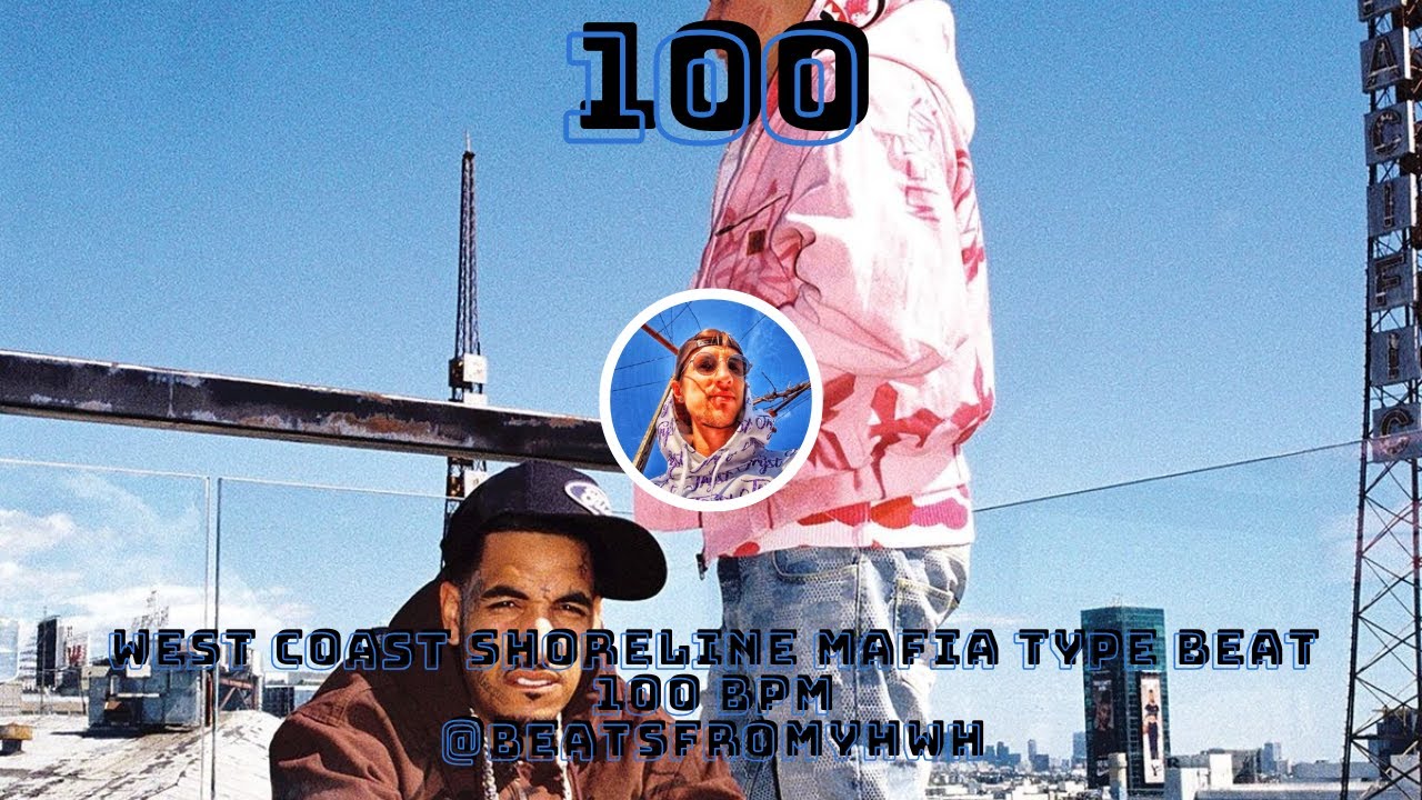 [FREE] SHORELINE MAFIA TYPE BEAT - "100" l WEST COAST INSTRUMENTAL
