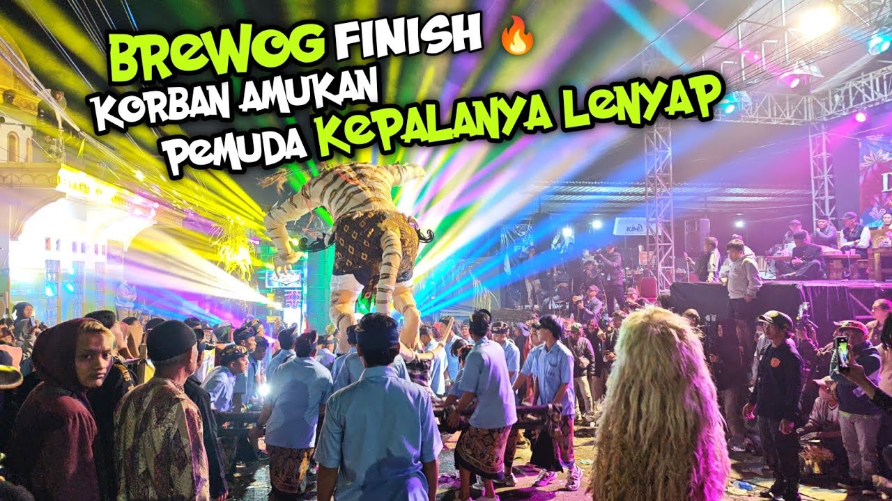 Sangat Bersemangat,,BREWOG & Penyewa nya Ngamuk di Panggung Penghormatan Kepala Ogoh