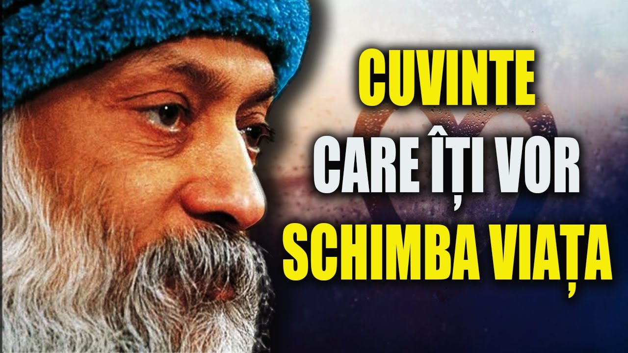 RECOMANDAT TUTUROR ! VIAȚA TA SE VA SCHIMBA | OSHO - IUBIREA DE SINE