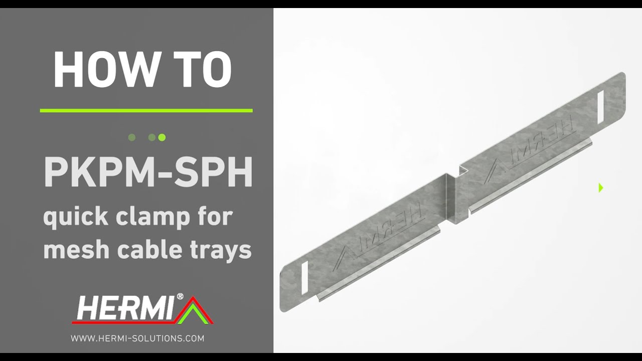 Cable Support Systems - How To: Use Quick Clamp PKPM-SPH for Mesh Cable Trays