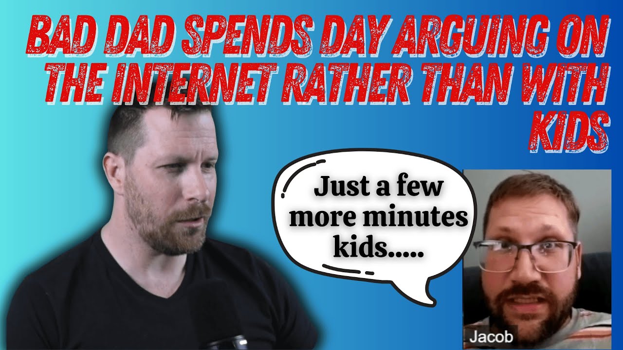Lying father wastes 1.5 hours arguing with me, rather than being a dad. 😭