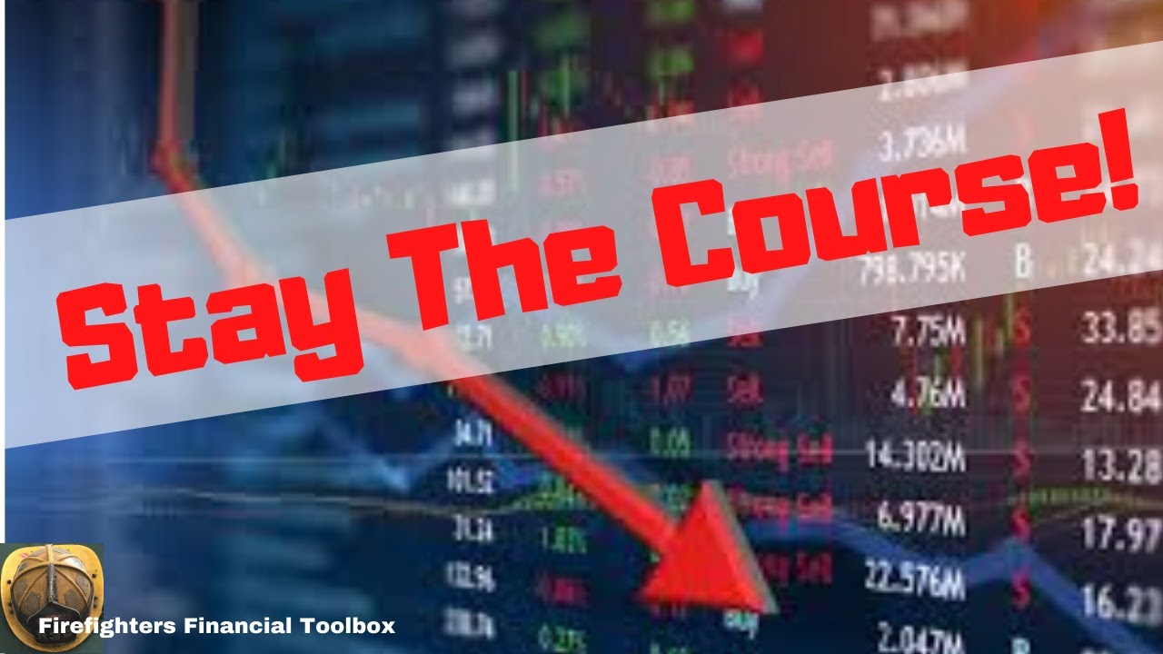 The best investing advice: STAY THE COURSE!!