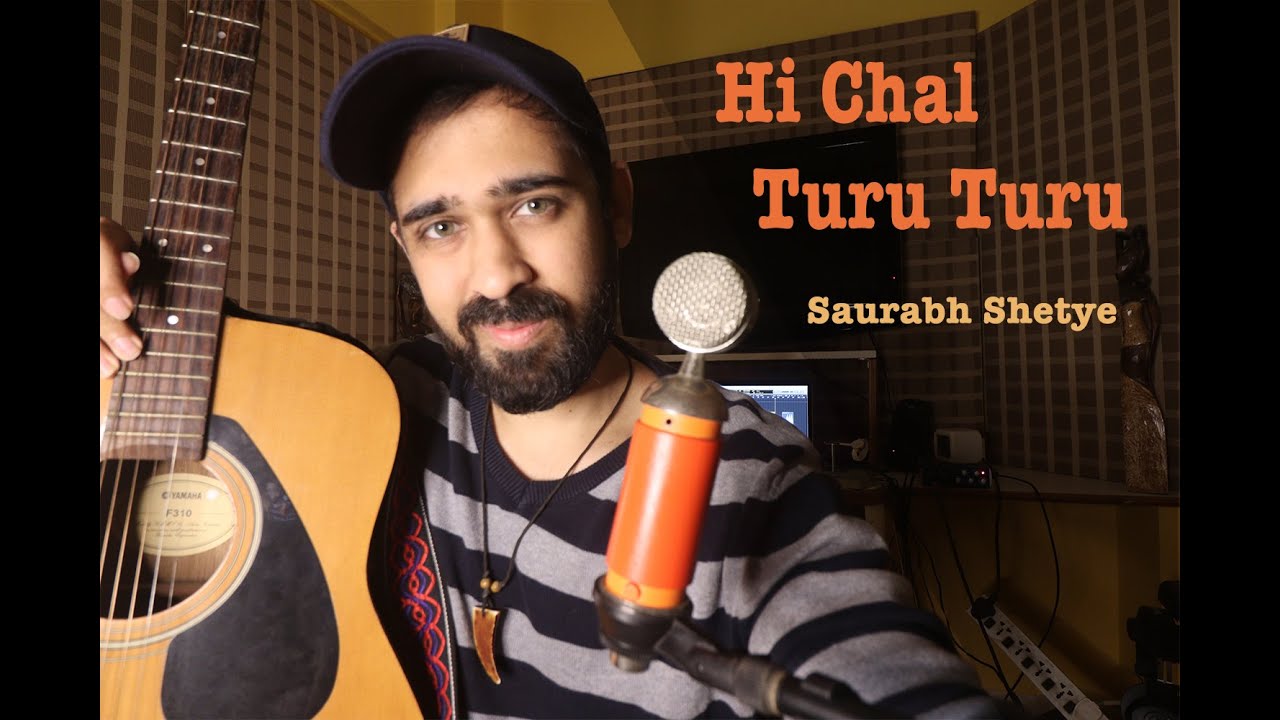 Hi Chal Turu Turu | Saurabh Shetye | Acoustic | Yellow Room Covers