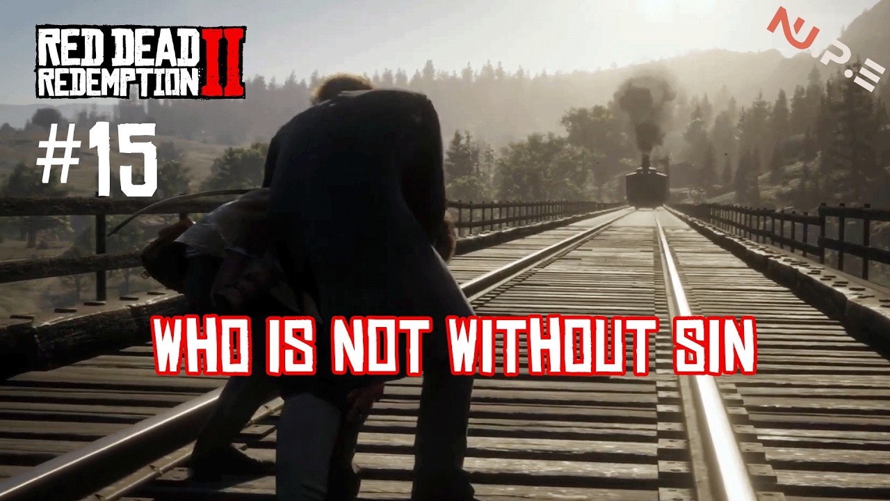 RDR2 -  Who is Not Without Sin / Gameplay EP.15