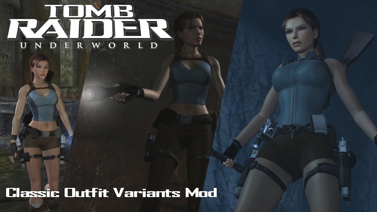 Tomb Raider 8: Modding Showcase-Classic Variants Mod